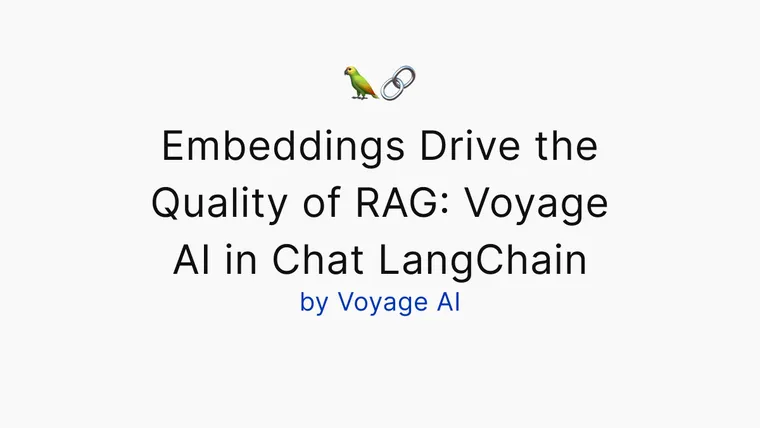Embeddings Drive the Quality of RAG: Voyage AI in Chat LangChain