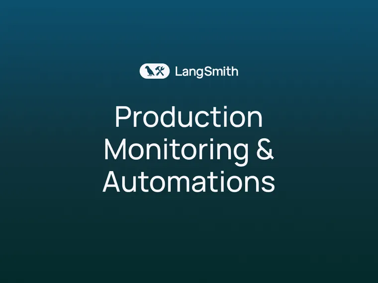 LangSmith: Production Monitoring & Automations