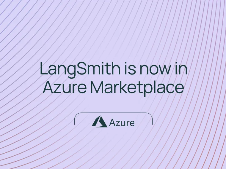 Announcing LangSmith is now a transactable offering in the Azure Marketplace