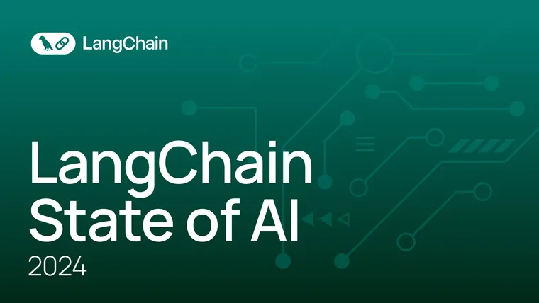 LangChain State of AI 2024 Report